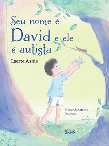 Livro Seu Nome É David E Ele É Autista