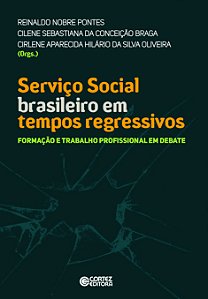 Livro Serviço social brasileiro em tempos regressivos: fo...
