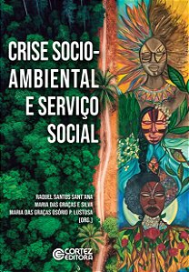 Livro Crise socioambiental e Serviço Social