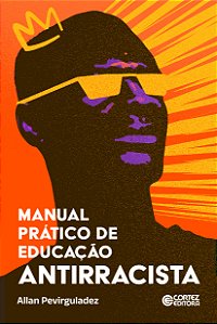 Livro Manual prático de educação antirracista (Volume 1)
