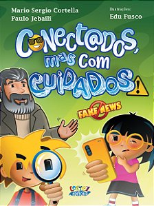 Livro Conectados, mas com cuidados! (Volume 1)