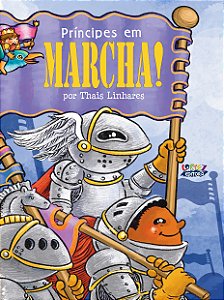Livro Príncipes em marcha! (Volume 1)