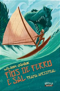 Livro Fios de ferro e sal: Trama ancestral