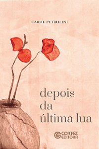 Livro Depois da última lua: uma história sobre o fim dos ...