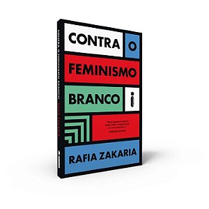 Livro Contra o Feminismo Branco