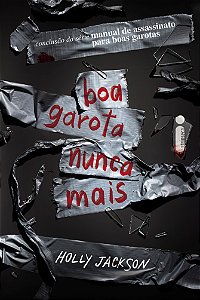 Livro Boa garota nunca mais: Manual de assassinato para b...