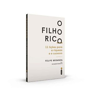 Livro O Filho Rico: 11 Lições Para a Riqueza e o Sucesso