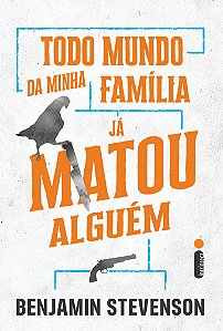 Livro Todo Mundo Da Minha Família Já Matou Alguém