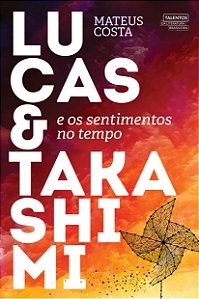 Livro Lucas e Takashimi e os sentimentos no tempo