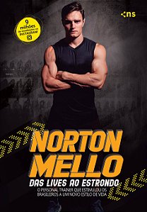 Livro Norton Mello: das lives ao estrondo