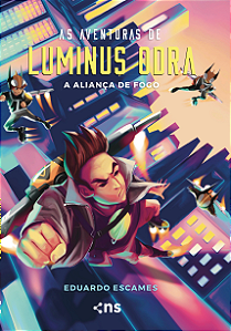 Livro As Aventuras de Luminus Odra 3: A Aliança de fogo