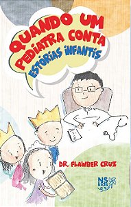 Livro Quando um Pediatra conta estórias infantis