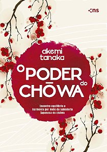 Livro O poder do Chowa: Encontre equilíbrio e harmonia po...