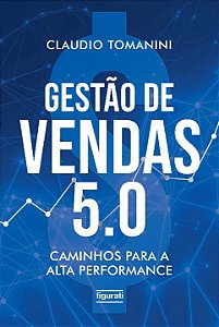 Livro Gestão de vendas 5.0: Caminhos para a alta performa...