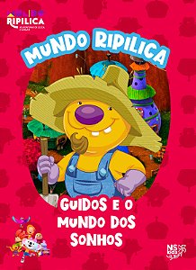 Livro Mundo Ripilica - Guidos E O Mundo Dos Sonhos