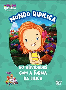 Livro Mundo Ripilica: 60 atividades com a turma da Lilica