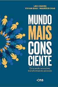 Livro Mundo Mais Consciente - Educando Emoções, Transform...