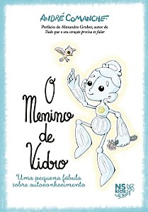 Livro O Menino De Vidro - Uma Pequena Fábula Sobre Autoco...