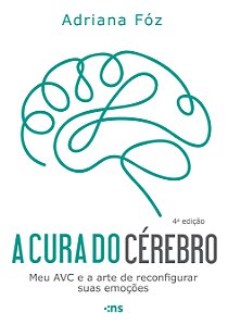 Livro A Cura Do Cérebro - Meu Avc E A Arte De Reconfigura...