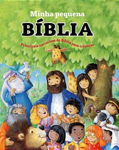 Livro Minha Pequena Bíblia - Principais Narrativas da Bíb...