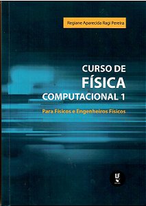 Livro Curso De Física Computacional 1:: Para Físicos E Engenhei...