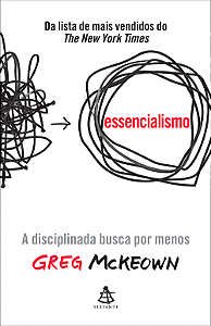 Livro Essencialismo: A disciplinada busca por menos