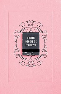 Livro Queime depois de escrever (Rosa)