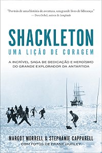 Livro Shackleton: Uma lição de coragem: A incrível saga d...
