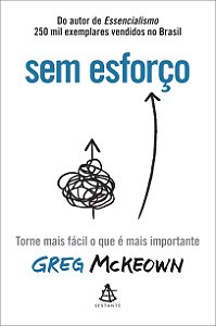 Livro Sem esforço: Torne mais fácil o que é mais importan...