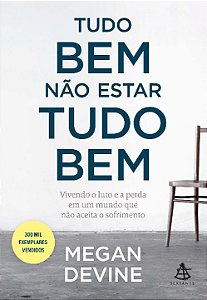 Livro Tudo bem não estar tudo bem: Vivendo o luto e a per...