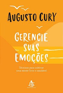 Livro Gerencie suas emoções: Técnicas para cultivar uma m...