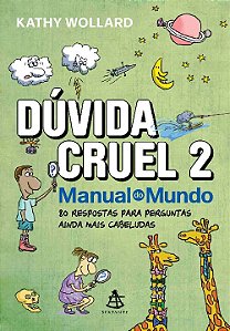 Livro Dúvida cruel 2: 80 respostas para perguntas ainda m...