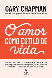 Livro O amor como estilo de vida: Como colocar em prática...