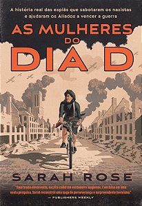Livro As mulheres do Dia D: A história real das espiãs qu...