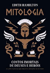 Livro Mitologia: Contos imortais de deuses e heróis