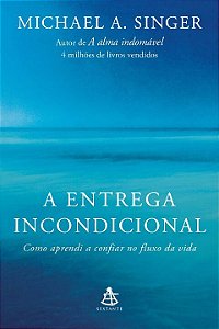 Livro A entrega incondicional: Como aprendi a confiar no ...