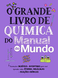 Livro O Grande Livro de Química do Manual do Mundo