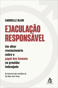 Livro Ejaculação Responsável - Um Olhar Revolucionário So...