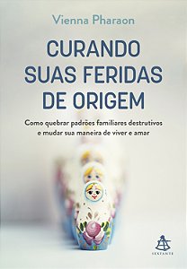 Livro Curando Suas Feridas De Origem