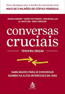 Livro Conversas Cruciais - Habilidades Para Se Comunicar ...