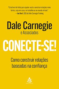Livro Conecte-Se! - Como Construir Relações Baseadas Na C...