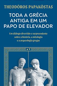 Livro Toda A Grécia Antiga Em Um Papo De Elevador