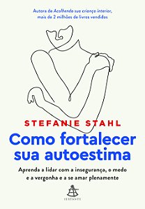 Livro Como Fortalecer Sua Autoestima