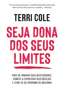 Livro Seja Dona Dos Seus Limites