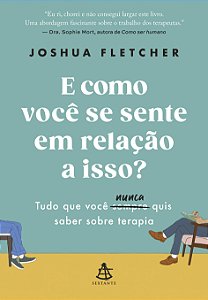 Livro E Como Você Se Sente Em Relação A Isso? - Tudo Que ...