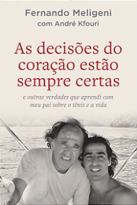 Livro As Decisões Do Coração Estão Sempre Certas