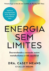 Livro Energia Sem Limites - Desvendando A Conexão Entre M...
