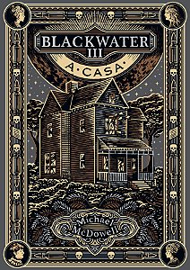 Livro Blackwater Iii - A Casa
