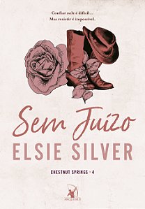 Livro Sem Juízo (Chestnut Springs - Livro 4)