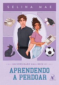 Livro Aprendendo A Perdoar (Universidade Hall Beck - Livro 2)